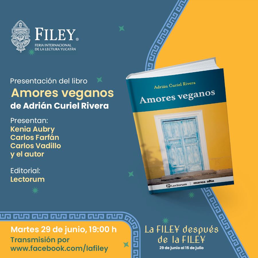 Adrián Curiel presenta su libro ‘Amores Veganos’ en ''La Filey después de la Filey''